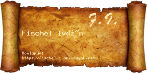 Fischel Iván névjegykártya
